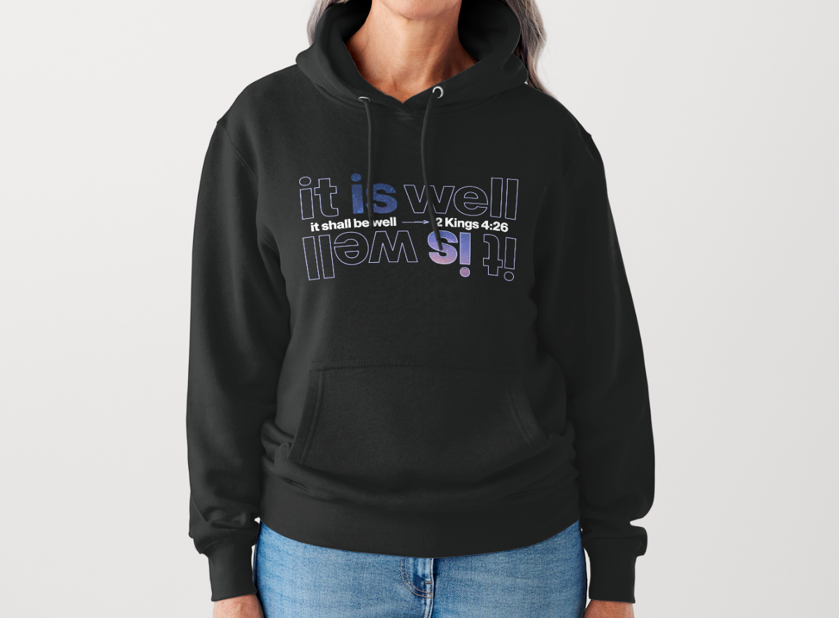 It Is Well Hoodie
