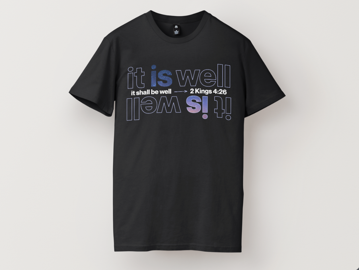 It Is Well T-Shirt